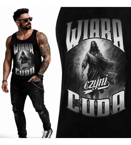 tank-top Chrześcijański WIARA CZYNI CUDA